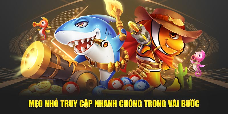 Mẹo nhỏ truy cập nhanh chóng trong vài bước