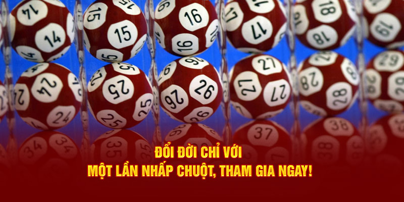 Đổi đời chỉ với một lần nhấp chuột, tham gia ngay!