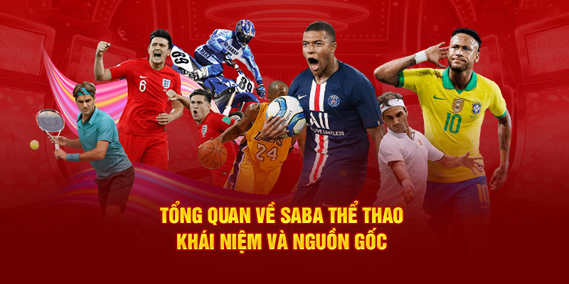 Tổng quan về SABA thể thao: Khái niệm và nguồn gốc